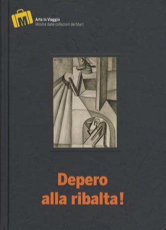Depero alla ribalta!