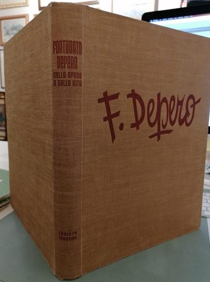 Fortunato Depero nelle opere e nella vita - Fortunato Depero - copertina