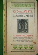 Eco delle feste del decimoquinto centenario dei SS. Martiri anauniesi: la Pieve di Sanzeno: notizie topografiche civili ed ecclesiastiche
