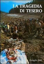 tragedia di Tesero: 19 luglio 1985