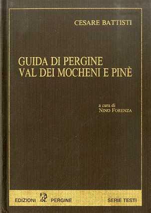 Guida di Pergine, Val dei Mocheni e Pinè