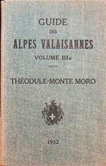 Guide des Alpes Valaisannes: IIIa. Du Col de Théodule au Monte Moro