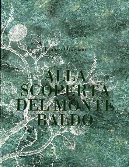 Alla scoperta del Monte Baldo - Franco Ottaviani - copertina