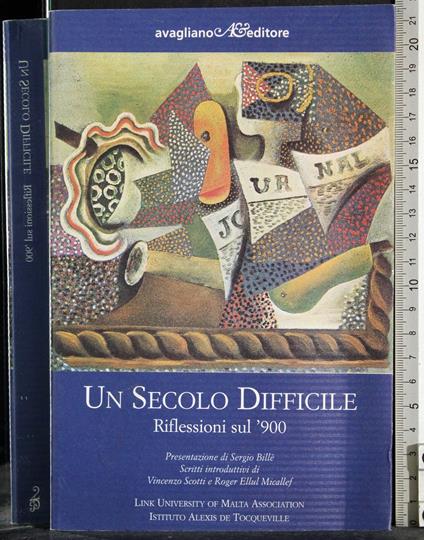 Un secolo difficile. Riflessioni sul '900 - copertina
