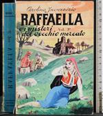 Raffaella o i misteri del vecchio mercato. Vol III