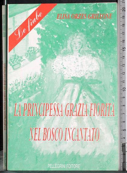La principessa Grazia Fiorita nel bosco incantato - copertina