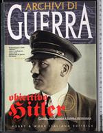 Archivi di guerra. Obiettivo Hitler