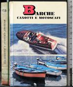 Piccole guide. Barche, canotti e motoscafi