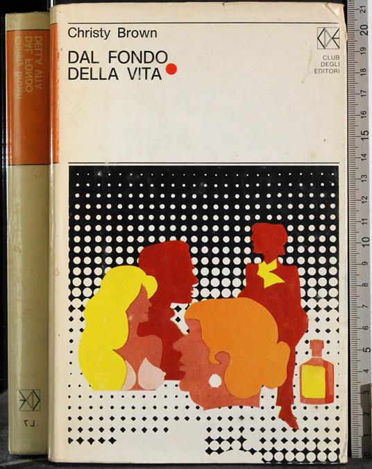 Dal fondo della vita - Christy Brown - copertina