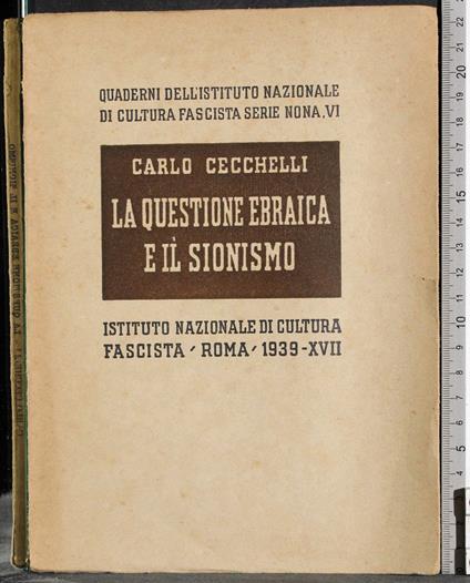 La questione Ebraica e il Sionismo - Carlo Cecchelli - copertina