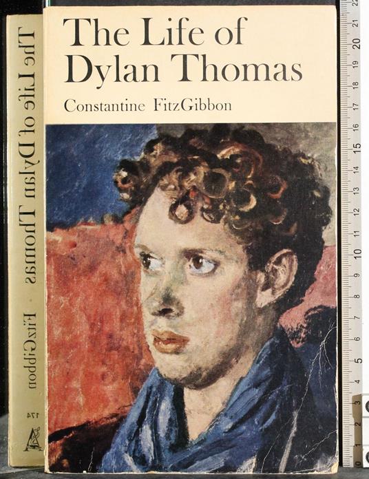 The Life of Dylan Thomas - Constantine Fitzgibbon - copertina