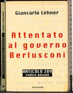 Attentato al governo Berlusconi