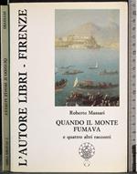 Quando il monte fumava