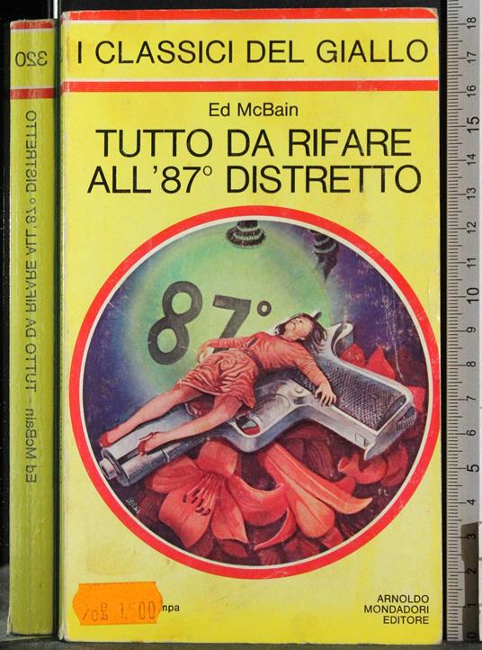 Tutto da rifare all'87° distretto - Ed McBain - copertina