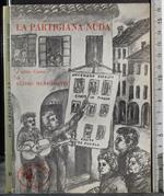 La Partigiana nuda e altre Cante