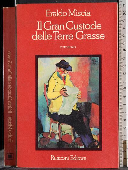 Il Gran Custode delle Terre Grasse - Eraldo Miscia - copertina
