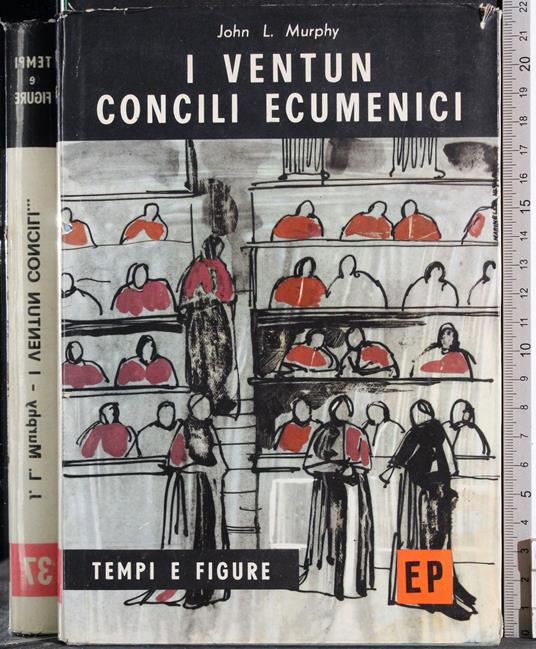 I ventun concili Ecumenici - John Murphy - copertina