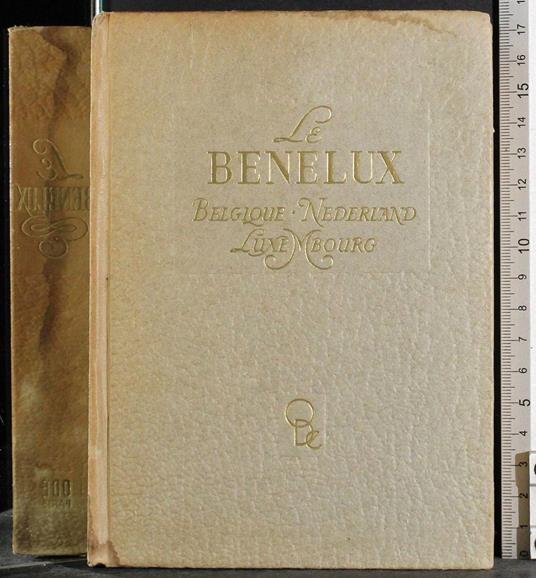 Benelux. Belgique Nederland Luxembourg - Doré Ogrizek - copertina