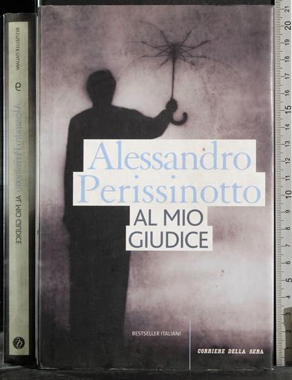 Al mio giudice - Alessandro Perissinotto - copertina