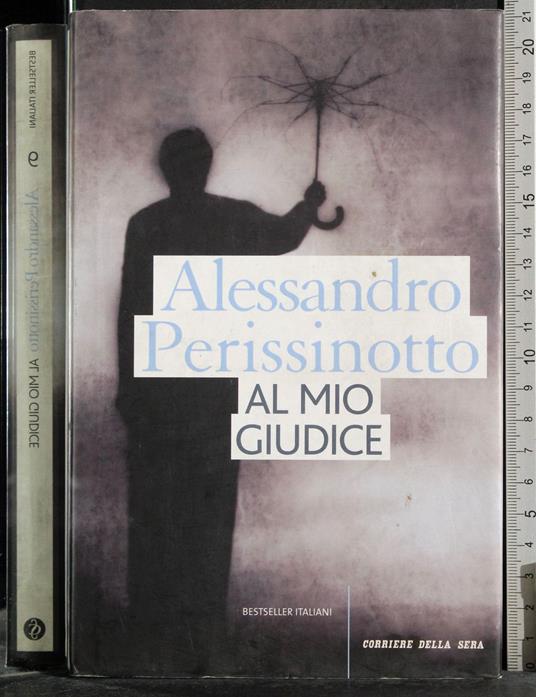 Al mio giudice - Alessandro Perissinotto - copertina