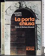 La porta chiusa. Storia di Barbara Micarelli
