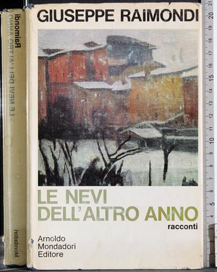 Le nevi dell'altro anno - Giuseppe Raimondi - copertina
