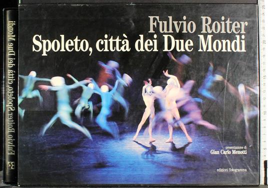 Spoleto, città de Due Mondi - Fulvio Roiter - copertina
