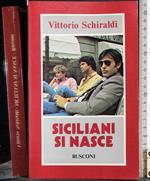 Siciliani si nasce