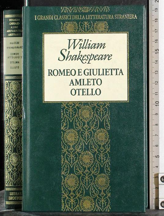Romeo e Giulietta, Amleto, Otello - William Shakespeare - copertina