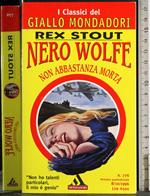 Nero Wolfe. Non abbastanza morta
