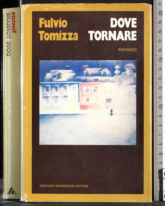 Dove tornare - Fulvio Tomizza - copertina