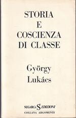 Storia E Coscienza Di Classe- Gyorgy Lukacs- Sugarco- Argomenti-