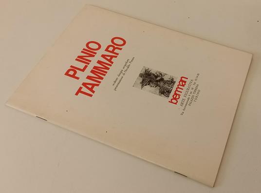 Plinio Tammaro Sculture Disegni Acqueforti- Berman Arte Figurativa- S-Xfs164 - Osvaldo Patani - copertina