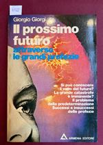 Il prossimo futuro attraverso le grandi profezie