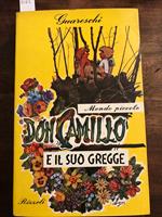 Mondo Piccolo Don Camillo e il suo gregge con 44 disegni dell'autore