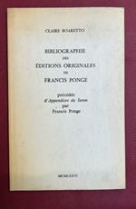 Bibliographie des editions originales de Francis Ponge. Précédée d'aèèendoces du Savon par Francis Ponge
