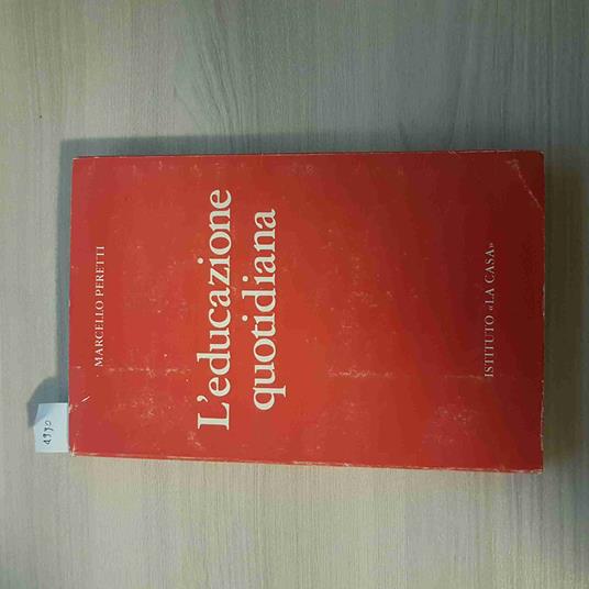 L' Educazione Quotidiana - Marcello Peretti - La Casa - Marcello Peretti - copertina