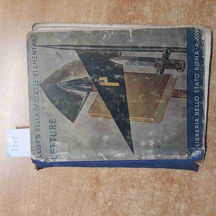 Il LIBRO DELLA IV CLASSE ELEMENTARE 1938 LETTURE libreria dello stato Roma XVII - copertina