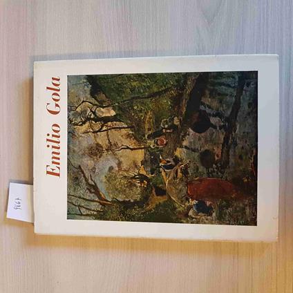 EMILIO GOLA 1851-1923 catalogo mostra TACCANI - PALAZZO DELLA PERMANENTE - 1956 - copertina
