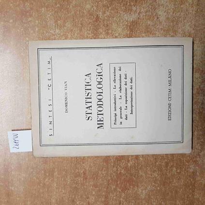 STATISTICA METODOLOGICA Domenico Vian 1957 EDIZIONI CETIM illustrato - copertina