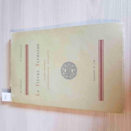 FIEVRE TYPHOIDE Deparis Ardaillou1958 MASSON & CIE la febbre tifoide tifo - copertina