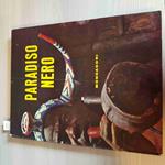 Paradiso Nero - Federico Patellani - Mondadori - 1959 Africa Nera