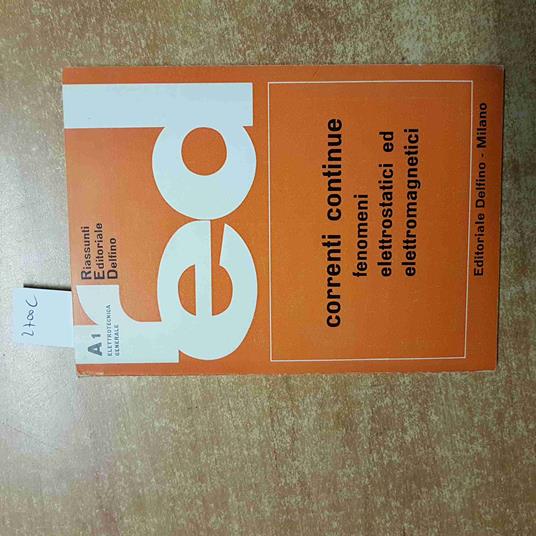 ELETTROTECNICA correnti continue fenomeni elettrostatici elettromagnetici DELFIN - copertina