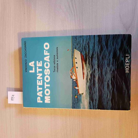 Patente Motoscafo - Zaccagnino - Hoepli - 1967 - Vincenzo Zaccagnino - copertina