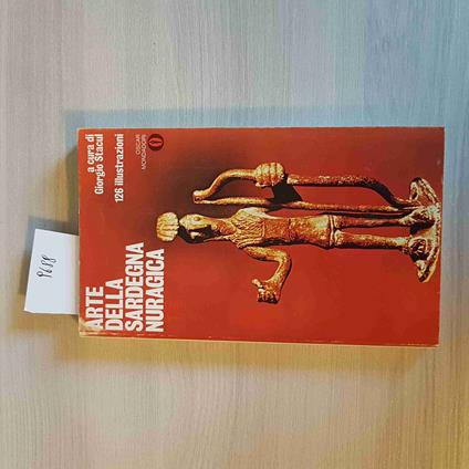 ARTE DELLA SARDEGNA NURAGICA - GIORGIO STACUL 126 illustrazioni - MONDADORI 1975 - Giorgio Stacul - copertina