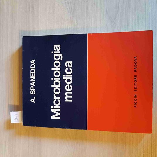 MICROBIOLOGIA MEDICA - ANTONIO SPANEDDA autografato!!! PICCIN - 1978 - Antonio Spanedda - copertina