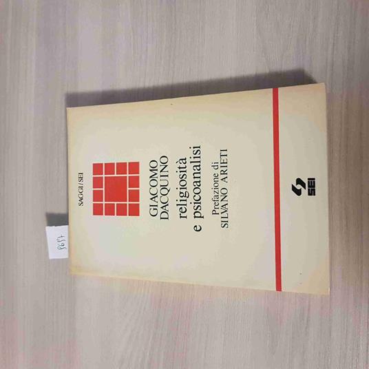 Religiosità E Psicoanalisi - Giacomo Dacquino - Sei - 1982 - Giacomo Dacquino - copertina