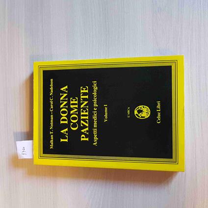 DONNA COME PAZIENTE 1 aspetti medici e psicologici NOTMAN NADELSON 1984 CELUC - copertina