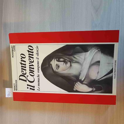 DENTRO IL CONVENTO le monache rompono il silenzio MANAHAN 1986 TULLIO PIRONTI - copertina