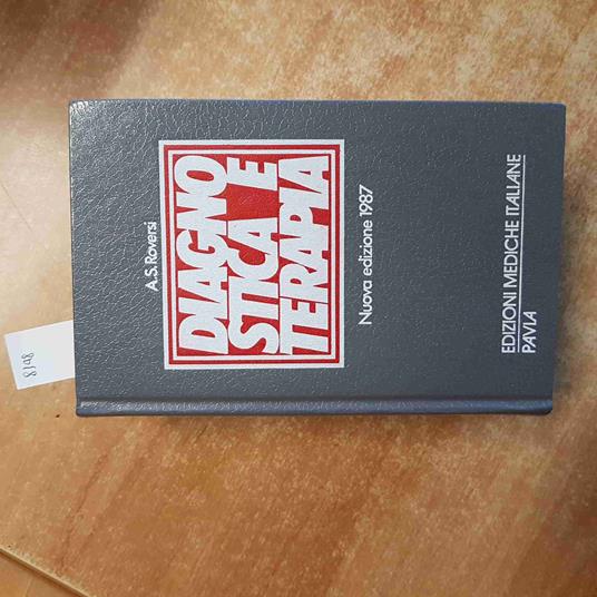 DIAGNOSTICA E TERAPIA Roversi EDIZIONE MEDICHE ITALIANE PAVIA 1987 malattie cure - Roversi - copertina